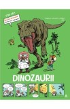 Dinozaurii. Stiai ca? Banda desenata pentru micii exploratori - Thibault Guichon-Laurier