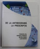 DE LA ANTIBIOGRAMA LA PRESCRIPTIE de FRANCOIS JEHL ...ALAIN GERARD , 2004