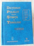 Dictionar poliglot pentru stiinta si tehnologie Textile - Gleb Draga, Aristide Dodu