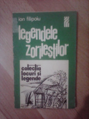 Legendele zorilestilor - ION FILIPOIU , editie 1976 foto