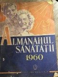 ALMANAH01 Almanahul - Sanatatii 1960