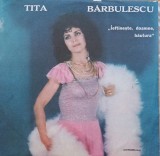 Disc Vinil Tita Bărbulescu - Ieftinește, Doamne, Băutura - Electrecord Cat: ST-EPE 04027
