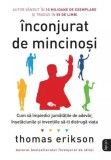 &Icirc;nconjurat de mincinoși - Paperback brosat - Thomas Erikson - Litera