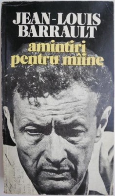 Amintiri pentru maine &amp;ndash; Jean-Loius Barrault foto