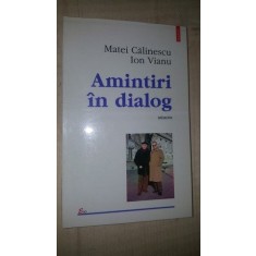 Amintiri in dialog- Matei Calinescu, Ion Vianu
