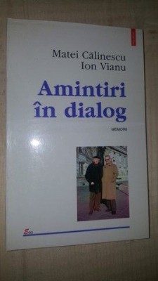 Amintiri in dialog- Matei Calinescu, Ion Vianu foto