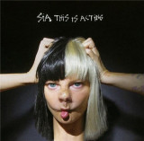 This Is Acting | Sia, sony music