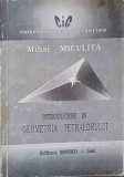 INTRODUCERE IN GEOMETRIA TETRAEDRULUI-MIHAI MICULITA-352246
