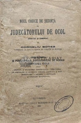 Noul codice de sedinta al judecatorului de ocol (volumul 2) - 1922 - Corneliu Botez (AH26) foto