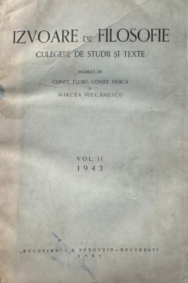 Mircea Vulcănescu, Constantin Floru, Izvoare de Filosofie , Culegere de Studii şi Texte foto