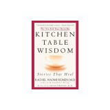 Kitchen Table Wisdom: Stories That Heal