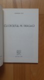 Gheorghe Colt - Cu degetul pe tragaci (1992) vanatoare
