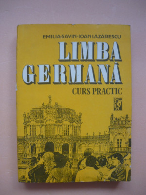 SAVIN / LAZARESCU - LIMBA GERMANA ( curs practic ) - vol. I - 1992 foto