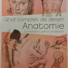 Ghid complet de desen Anatomie Curs practic pentru incepatori