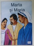 MARTA SI MARIA , PRIETENE ALE LUI ISUS , istoria ..redata cu grija din BIBLIE de CARINE MACKENZIE , desene si ilustratii DUNCAN McLAREN , 1992