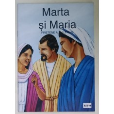 MARTA SI MARIA , PRIETENE ALE LUI ISUS , istoria ..redata cu grija din BIBLIE de CARINE MACKENZIE , desene si ilustratii DUNCAN McLAREN , 1992