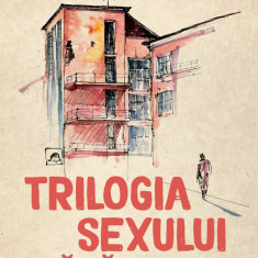 Trilogia sexului rătăcitor (ebook)