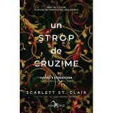 Un strop de cruzime (vol. 3 din seria Hades X Persefona) - Scarlett St. Clair