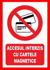 Placute accesul interzis cu cartele magnetice foto