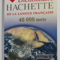 DICTIONNAIRE HACHETTE DE LA LANGUE FRANCAISE , 2007