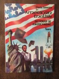 AMERICAN ENGLISH DICTIONAR DE AMERICANISME - FLORIN IONESCU