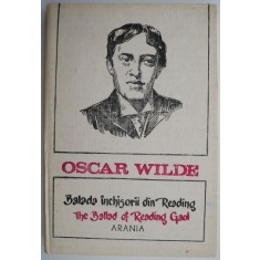 Balada inchisorii din Reading (editie bilingva romana-engleza) &ndash; Oscar Wilde