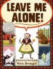 Leave Me Alone - Carte Ilustrata de Vera Brosgol, Caldecott Honor Book, Poveste Modern Folktale