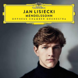 Jan Lisiecki: Mendelssohn | Felix Mendelssohn-Bartholdy, Jan Lisiecki, Orpheus Chamber Orchestra