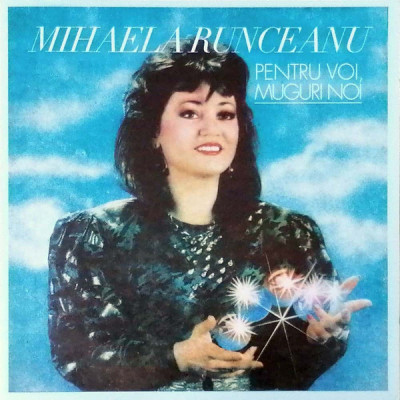 Mihaela Runceanu - Pentru voi, muguri noi (2017 - Roton Music - CD / NM) foto