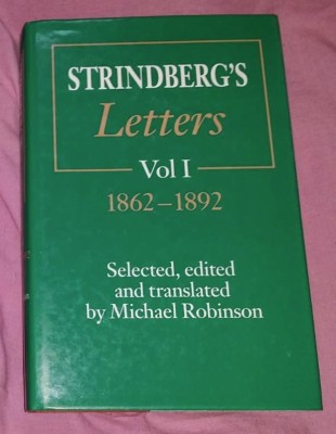 Strindberg&amp;#039;s letters /​ selected, edited, and translated by Michael Robinson foto