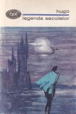 Victor Hugo - Legenda secolelor, Editura Pentru Literatura, 1969, Stare Buna, Biblioteca pentru Toti, Carti Beletristica