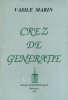 Crez de Generatie - Vasile Marin, Editura Majadahonda, Studii Literare, Romana, 1997