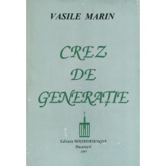 Crez De Generatie - Vasile Marin , D227
