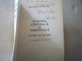 Jean-Marie Le Breton - EUROPA CENTRALA SI ORIENTALA (1917-1990 ) / cu autograf, 1996, Alta editura