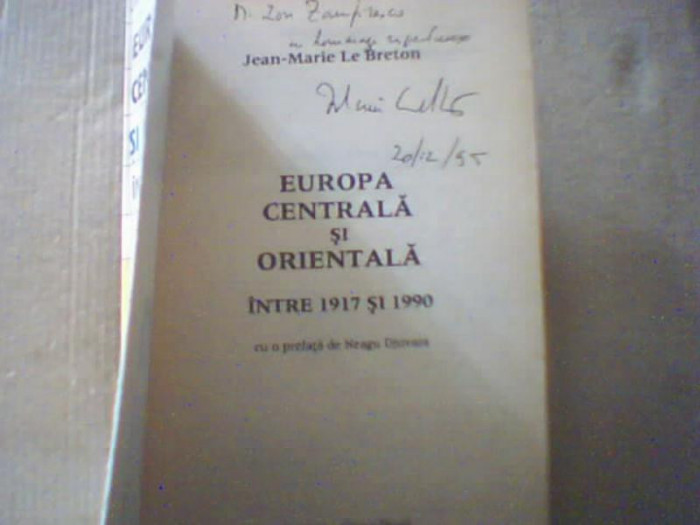 Jean-Marie Le Breton - EUROPA CENTRALA SI ORIENTALA (1917-1990 ) / cu autograf