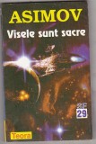 bnk ant Isaac Asimov - Visele sunt sacre ( SF )