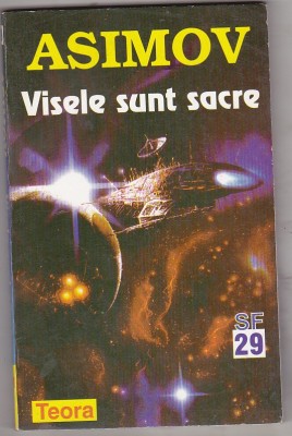 bnk ant Isaac Asimov - Visele sunt sacre ( SF ) foto