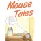 A Year of Mouse Tales