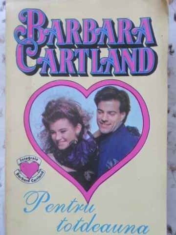 PENTRU TOTDEAUNA-BARBARA CARTLAND-108616