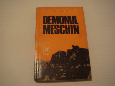 Demonul meschin - Feodor Sologub Editura Cartea Romaneasca 1975 foto