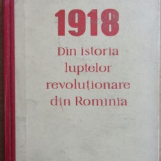 V. Liveanu - 1918 Din Istoria Luptelor Revolutionare din Romania