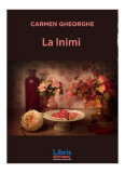 La Inimi - Paperback brosat - Carmen Gheorghe - Libris Editorial