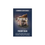 Portals: Energetic Doorways to Mystical Experiences Between Worlds
