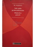 M. Nitescu - Sub zodia proletcultismului. Dialectica puterii (Editia: 1995)