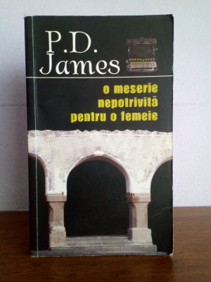 P. D. James - O meserie nepotrivita pentru o femeie foto