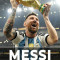 Messi - A fi&uacute;, aki legenda lett - Luca Caioli