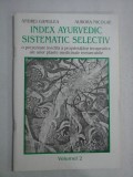 INDEX AYURVEDIC SISTEMATIC SELECTIV o prezentare inedita a proprietatilor terapeutice ale unor plante medicinale remarcabile vol.2 - And