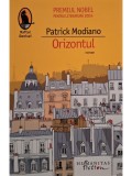 Patrick Modiano - Orizontul (Editia: 2015)