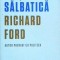 Richard Ford - Viata salbatica