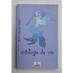 ANTOLOGIE DE VIS de BORIS MARIAN MEHR , versuri , 2015